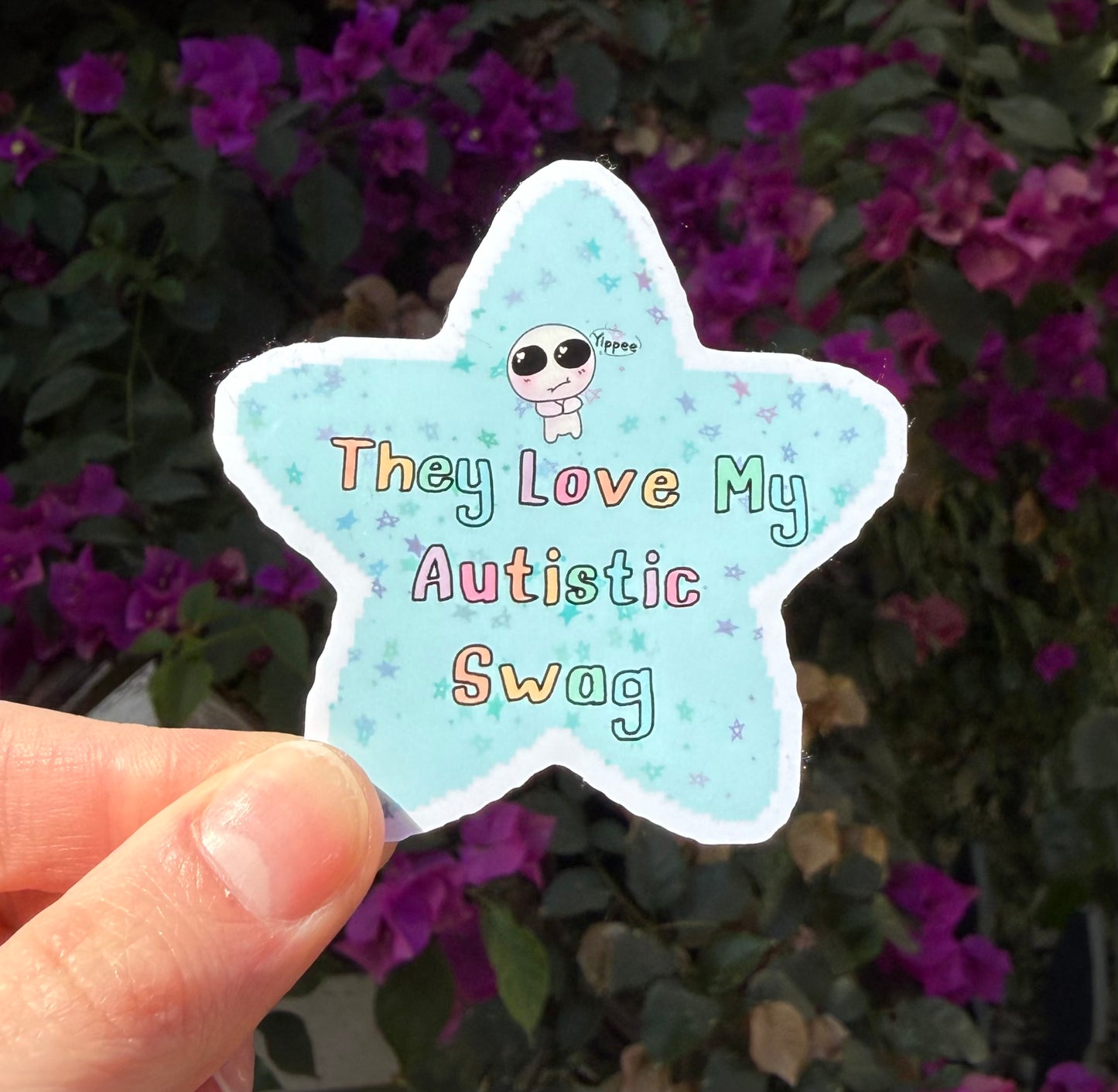 They love my autistic swag 2.5” Sticker