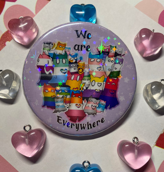 We Are Everywhere Pride Pin Back Button