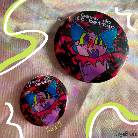 Gays Do It Better Bat Button
