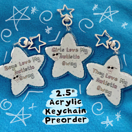 Autistic Swag 2.5” Acrylic Keychain ‼️PREORDER‼️